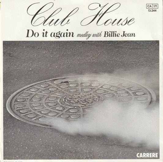 Club House : Do It Again Medley With Billie Jean (7", Single, Pap)