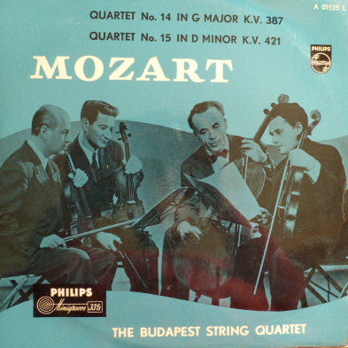 Wolfgang Amadeus Mozart, Budapest String Quartet : Quartet No. 14 In G Minor K.V. 387 - Quartet No. 15 In D Minor K.V. 421 (LP, Mono)