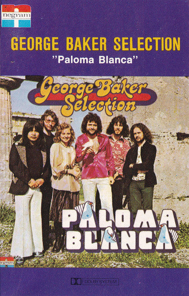 George Baker Selection : Paloma Blanca (Cass, Album)