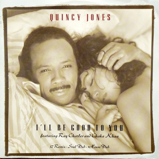 Quincy Jones : I'll Be Good To You (12")