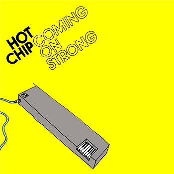 Hot Chip : Coming On Strong (CD, Album, RE)