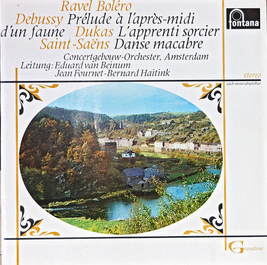 Maurice Ravel / Claude Debussy / Paul Dukas / Camille Saint-Saëns, Concertgebouworkest, Eduard van Beinum / Jean Fournet / Bernard Haitink : Boléro/ Prélude À L'après-Midi D'un Faune / L'apprenti Sorcier/ Danse Macabre (LP, Comp)