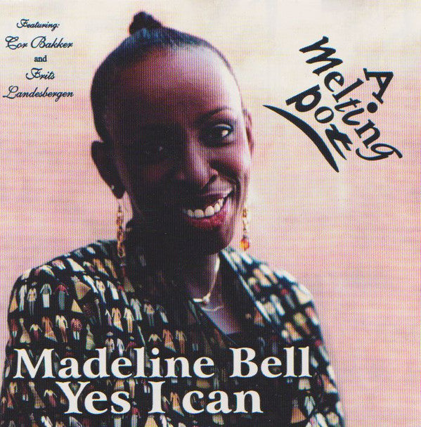 Madeline Bell Featuring: Cor Bakker And Frits Landesbergen : Yes I Can: A Melting Pot (CD)