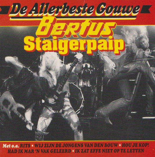 Bertus Staigerpaip : De Allerbeste Gouwe (CD, Comp)