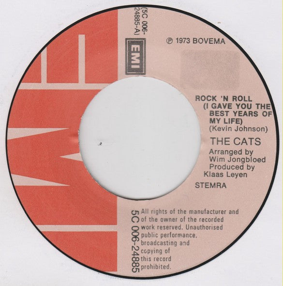 The Cats : Rock & Roll (I Gave You The Best Years Of My Life) (7", Single)