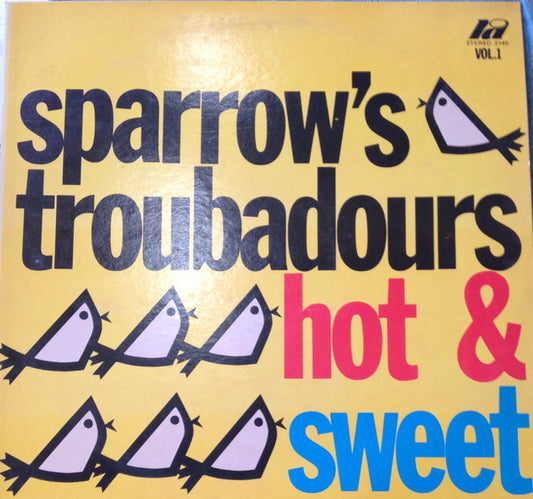 The Troubadours (4) : Hot & Sweet Vol. 1 (LP, Album)
