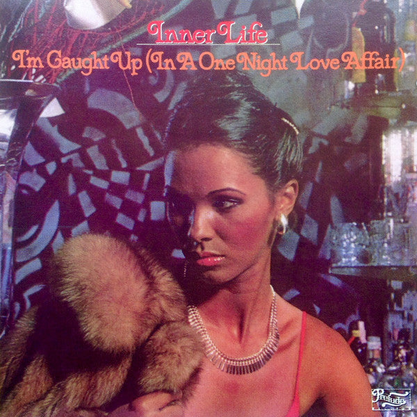 Inner Life : I'm Caught Up (In A One Night Love Affair) (CD, Album, RE)