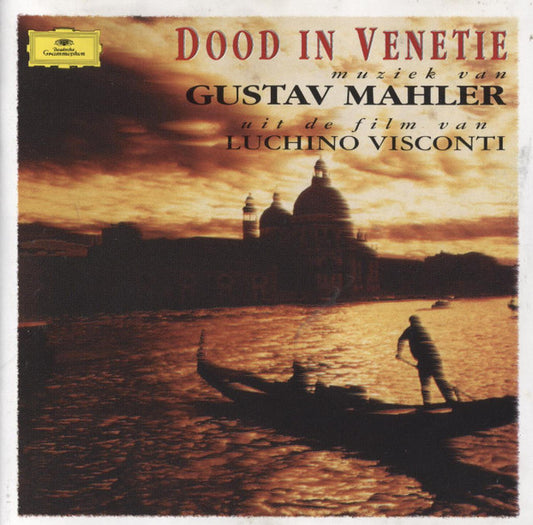 Gustav Mahler, Symphonie-Orchester Des Bayerischen Rundfunks, Rafael Kubelik : Dood In Venetië. Muziek Van Gustav Mahler Uit De Film Van Luchino Visconti. (CD, Comp)