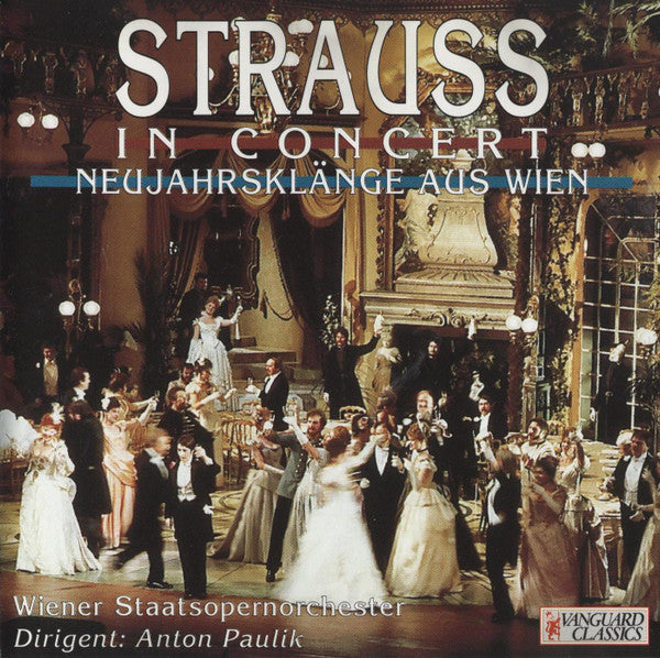 Johann Strauss Jr., Josef Strauß, Eduard Strauß, Orchester Der Wiener Staatsoper, Anton Paulik : Strauss In Concert (CD, Album, Comp)