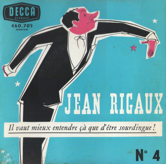 Jean Rigaux : N° 4 - Il Vaut Mieux Entendre Çà Que D'être Sourdingue ! (7", EP)