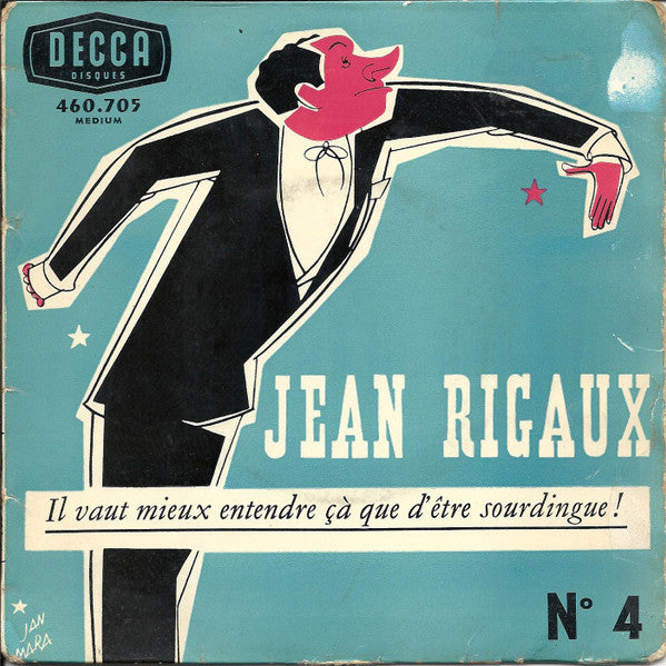 Jean Rigaux : N° 4 - Il Vaut Mieux Entendre Çà Que D'être Sourdingue ! (7", EP)