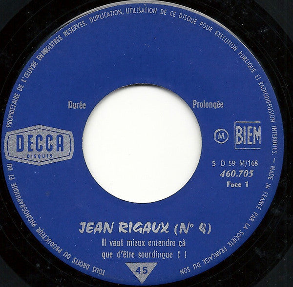Jean Rigaux : N° 4 - Il Vaut Mieux Entendre Çà Que D'être Sourdingue ! (7", EP)