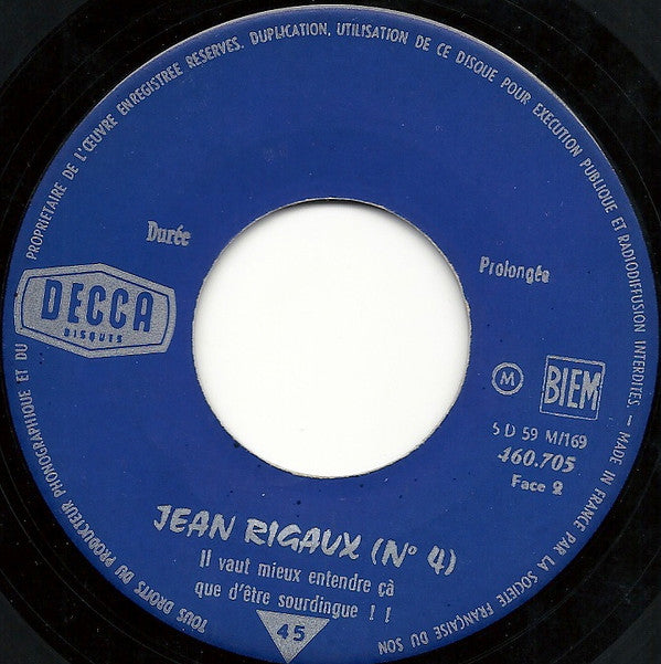 Jean Rigaux : N° 4 - Il Vaut Mieux Entendre Çà Que D'être Sourdingue ! (7", EP)