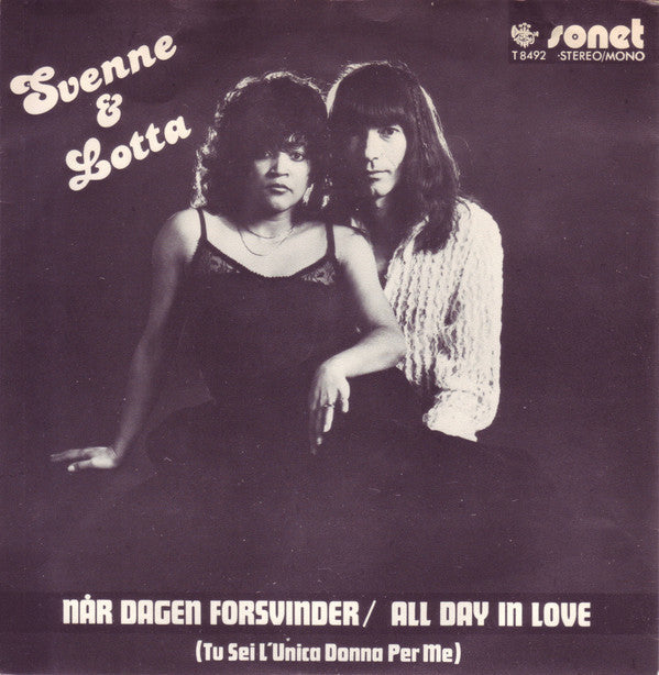 Svenne & Lotta : Når Dagen Forsvinder / All Day In Love (7", Single)