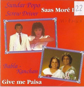 Sundar Popo / Babla & Kanchan : Screwdriver / Give Me Paisa (CD, Comp)