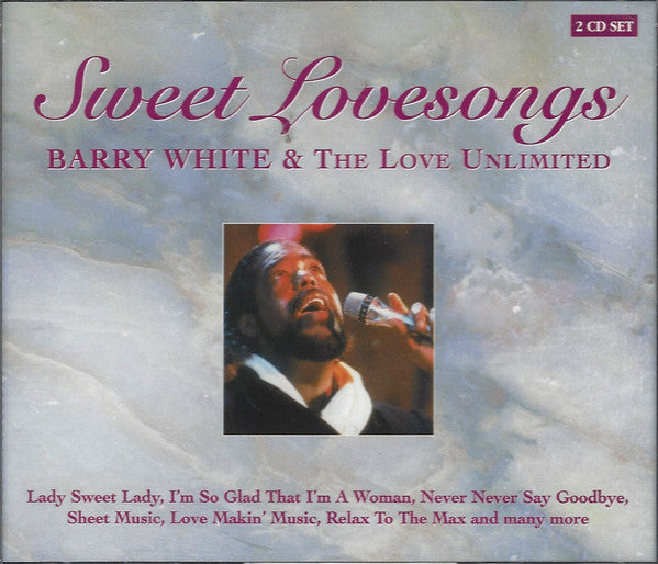 Barry White And The Love Unlimited : Sweet Lovesongs (2xCD, Comp)