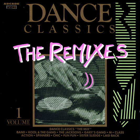 Various : Dance Classics - The Remixes Volume 1 (CD, Comp)
