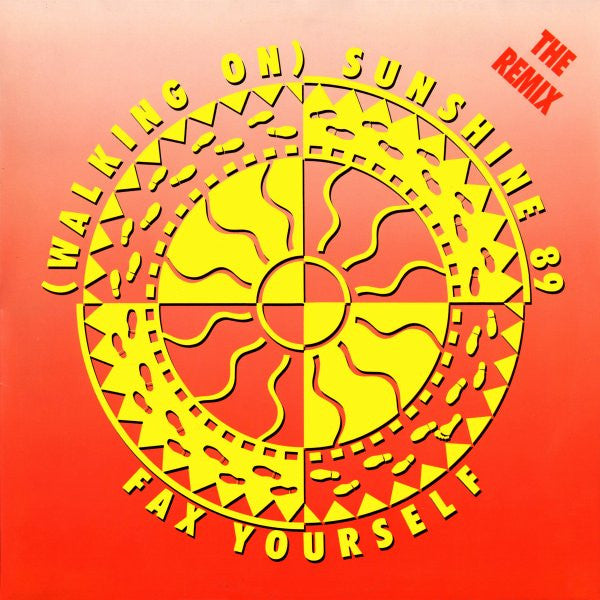 Fax Yourself : (Walking On) Sunshine 89 (The Remix) (12")