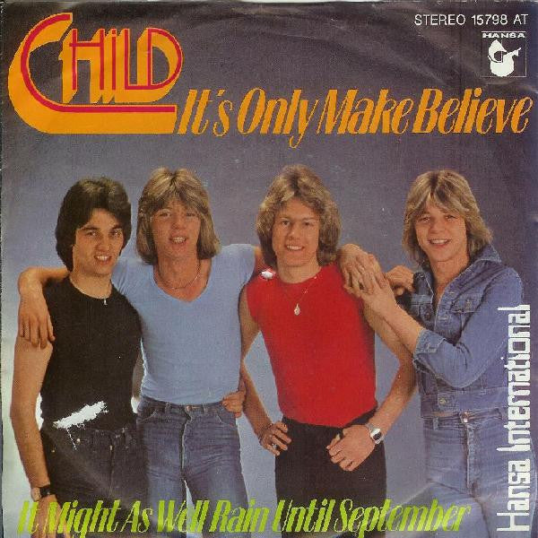 Child (2) : It's Only Make Believe (7", Single)