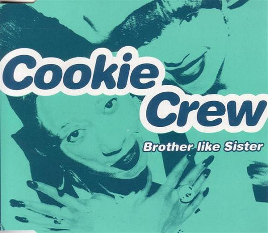 The Cookie Crew : Brother, Like Sister (CD, Maxi)