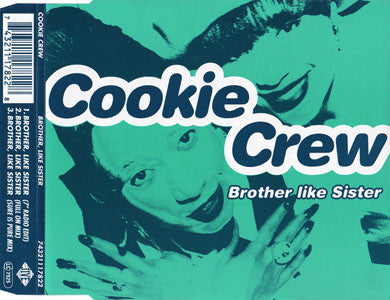The Cookie Crew : Brother, Like Sister (CD, Maxi)