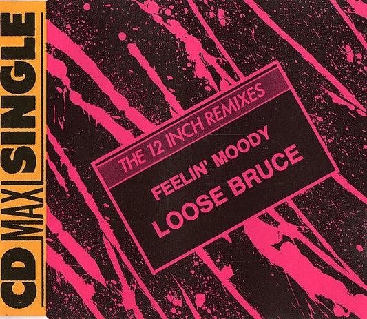 Loose Bruce : Feelin' Moody (The 12 Inch Remixes) (CD, Maxi)