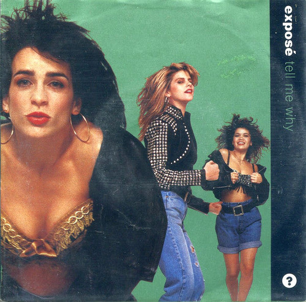 Exposé : Tell Me Why (7", Single)