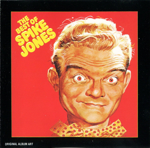Spike Jones : The Best Of Spike Jones And His City Slickers (CD, Comp, RE, RM)