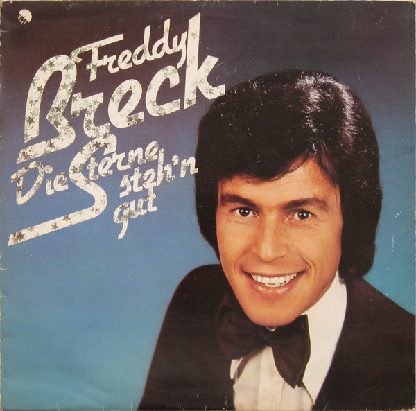 Freddy Breck : Die Sterne Steh'n Gut (LP, Album)