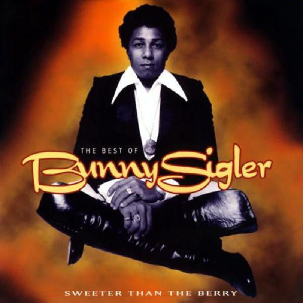 Bunny Sigler : The Best Of Bunny Sigler: Sweeter Than The Berry (CD, Comp)