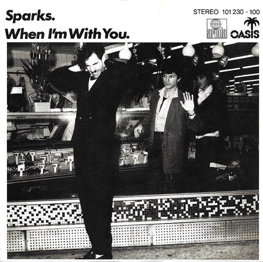 Sparks : When I'm With You (7", Single)
