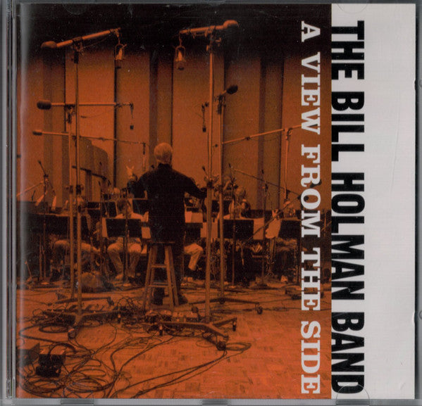 The Bill Holman Band : A View From The Side (CD, Album, RE)