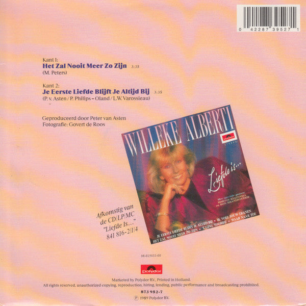 Willeke Alberti : Het Zal Nooit Meer Zo Zijn (7", Single)