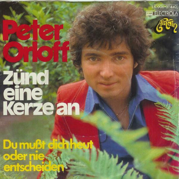 Peter Orloff : Zünd Eine Kerze An  (7", Single)