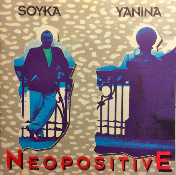 Soyka* & Yanina* : Neopositive (CD, Album)