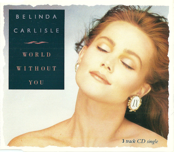Belinda Carlisle : World Without You (CD, Single)