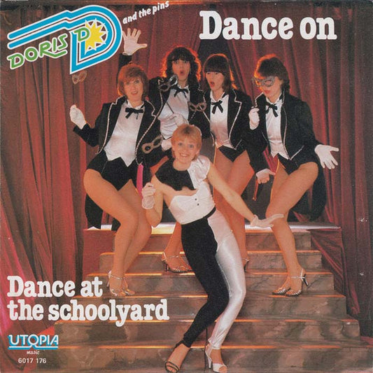 Doris D And The Pins : Dance On (7", Single, Tex)