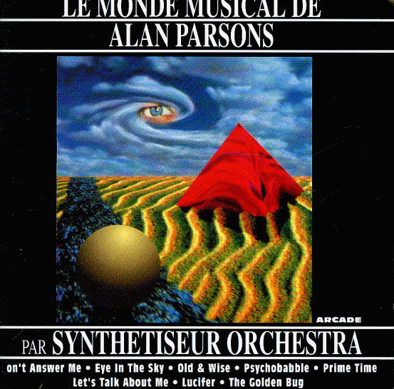 Synthetiseur Orchestra : Le Monde Musical de Alan Parsons (CD, Comp)