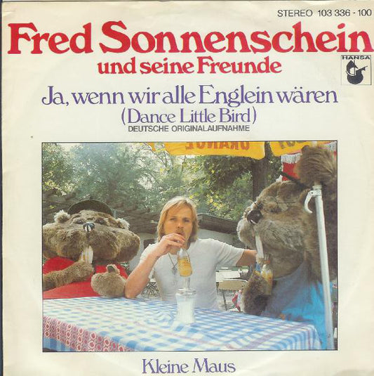 Fred Sonnenschein Und Seine Freunde : Ja, Wenn Wir Alle Englein Wären (Dance Little Bird) (7", Single)