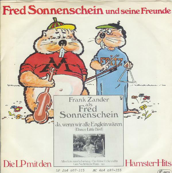 Fred Sonnenschein Und Seine Freunde : Ja, Wenn Wir Alle Englein Wären (Dance Little Bird) (7", Single)