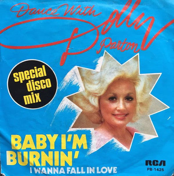 Dolly Parton : Baby I'm Burnin'  (7", Single, Mixed)