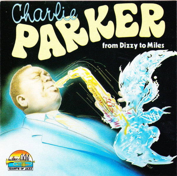 Charlie Parker : From Dizzy To Miles (CD, Comp)
