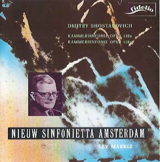Dmitri Shostakovich, Nieuw Sinfonietta Amsterdam, Lev Markiz : Kammersinfonie Opus 110a - Kammersinfonie Opus 118a (CD, Album)