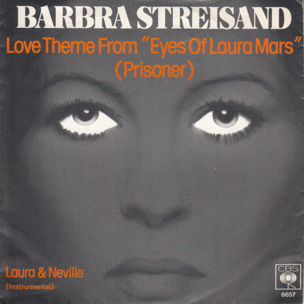 Barbra Streisand : Love Theme From "Eyes Of Laura Mars" (Prisoner) (7", Single)