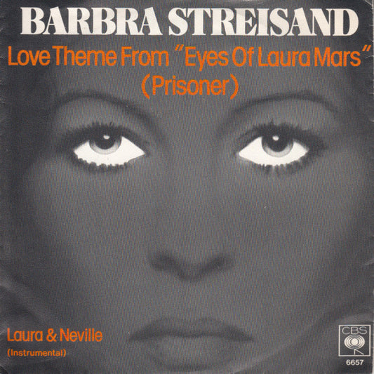 Barbra Streisand : Love Theme From "Eyes Of Laura Mars" (Prisoner) (7", Single)