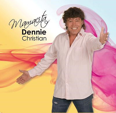 Dennie Christian : Mamacita (CD, Single)
