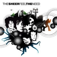 The Sheer : Feel The Need (CD)