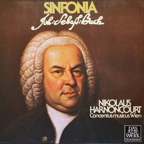 Johann Sebastian Bach - Nikolaus Harnoncourt, Concentus Musicus Wien : Sinfonia (LP, Album)