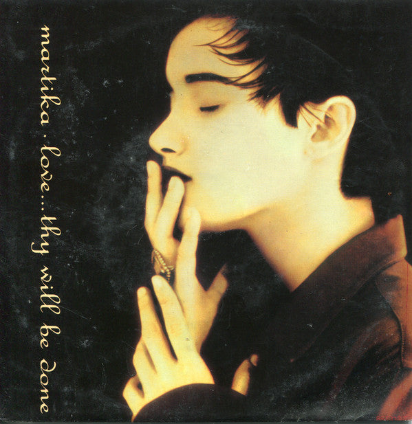 Martika : Love...Thy Will Be Done (7", Single)