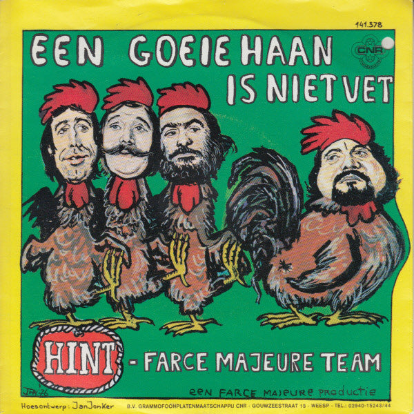 Farce Majeure : Een Goeie Haan Is Niet Vet (7", Single)